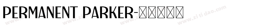 PERMANENT PARKER字体转换